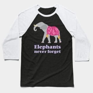 Elephants Never Forget Baseball T-Shirt